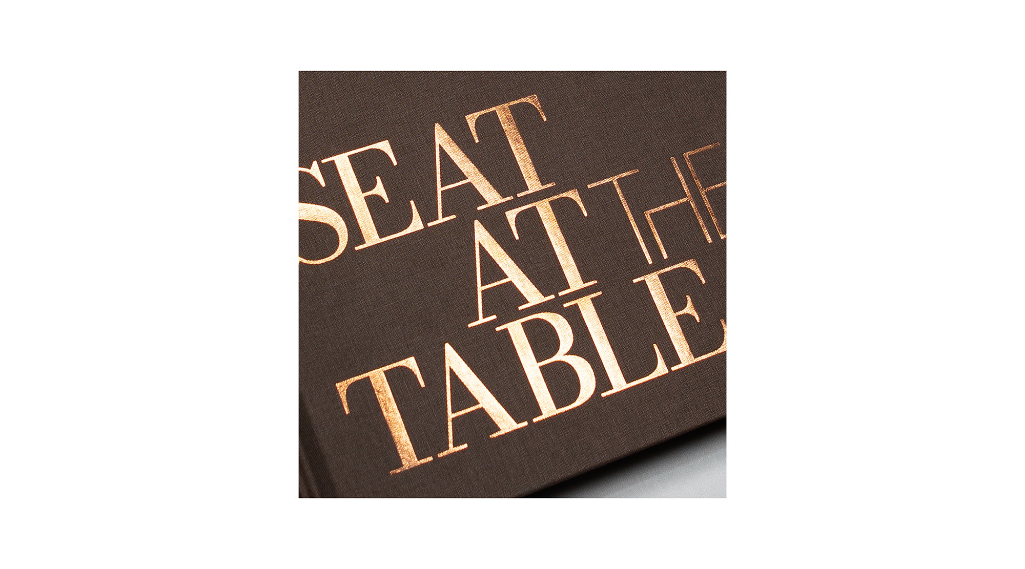 Seat At The Table - Book<br />Design / 2023